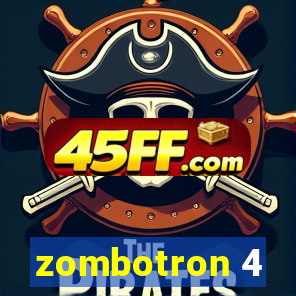 zombotron 4